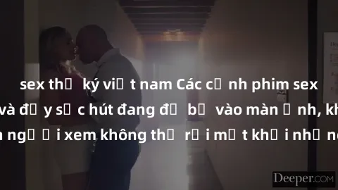 sex thư ký việt nam Các cảnh phim sex bukkake hấp dẫn và đầy sức hút đang đổ bộ vào màn ảnh, khiến người xem không thể rời mắt khỏi những cảnh quay đầy kích thích.