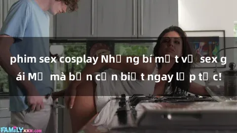 phim sex cosplay Những bí mật về sex gái Mỹ mà bạn cần biết ngay lập tức!