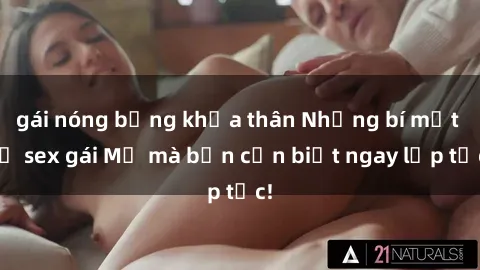 gái nóng bỏng khỏa thân Những bí mật về sex gái Mỹ mà bạn cần biết ngay lập tức!