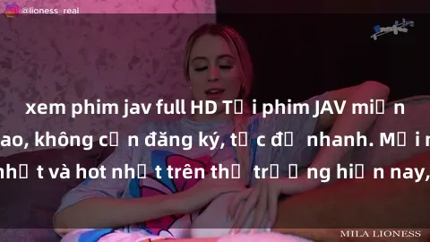 xem phim jav full HD Tải phim JAV miễn phí chất lượng cao, không cần đăng ký, tốc độ nhanh. Mới nhất và hot nhất trên thị trường hiện nay, cập nhật hàng ngày.