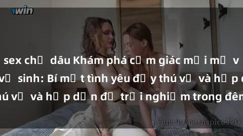 sex chị dâu Khám phá cảm giác mới mẻ với sex trong nhà vệ sinh: Bí mật tình yêu đầy thú vị và hấp dẫn để trải nghiệm trong đêm hôm nay!